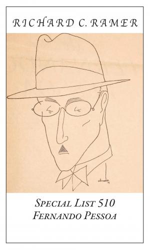 Richard Ramer Rare Books.  Special List 510: Fernando Pessoa.