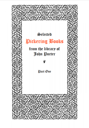 George Bayntun.  Selected Pickering Books from the library of John Porter: Part One