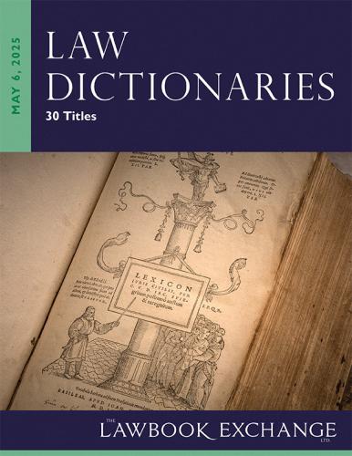 The Lawbook Exchange Ltd. Law Dictionaries: 30 Titles