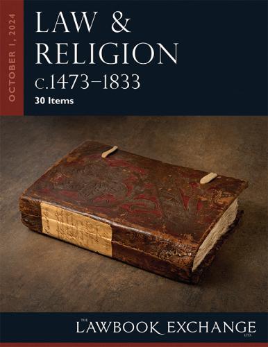 Lawbook Exchange Ltd. Law & Religion, c.1473–1833 - 30 Items
