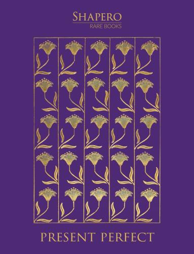 Shapero Rare Books. Present Perfect