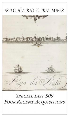 Richard Ramer Rare Books. Special list 509: Four Recent Acquisitions.