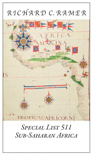 Richard Ramer Rare Books. Special List 511: Sub-Saharan Africa