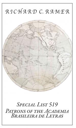 Richard Ramer Rare Books.  Special List 519: Patrons of the Academia Brasileira de Letras