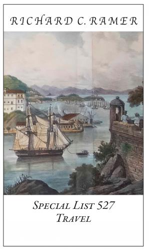 Richard Ramer Rare Books.  Special List 527: Travel