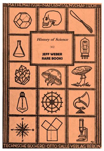 Jeff Weber Rare Books.  Catalogue 302: History of Science