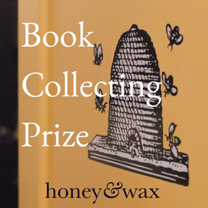 Honey and Wax Book Collecting Prize