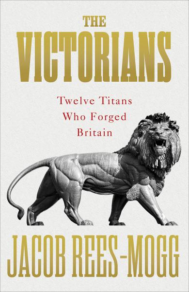 Rees-Mogg The Victorians